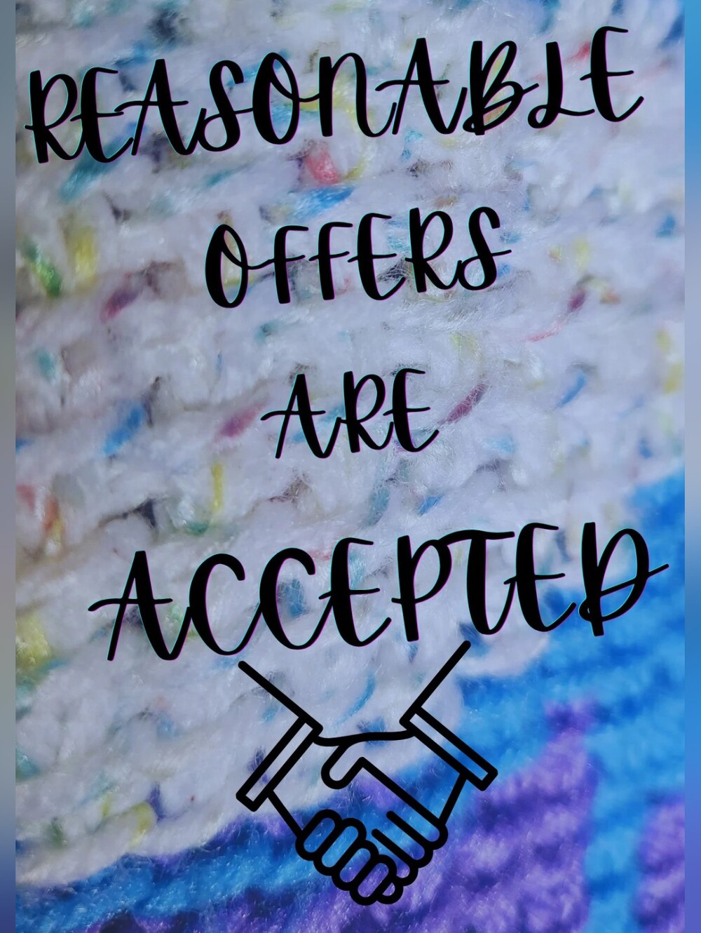 'Reasonable Offers Are Accepted' White Decorative Sign